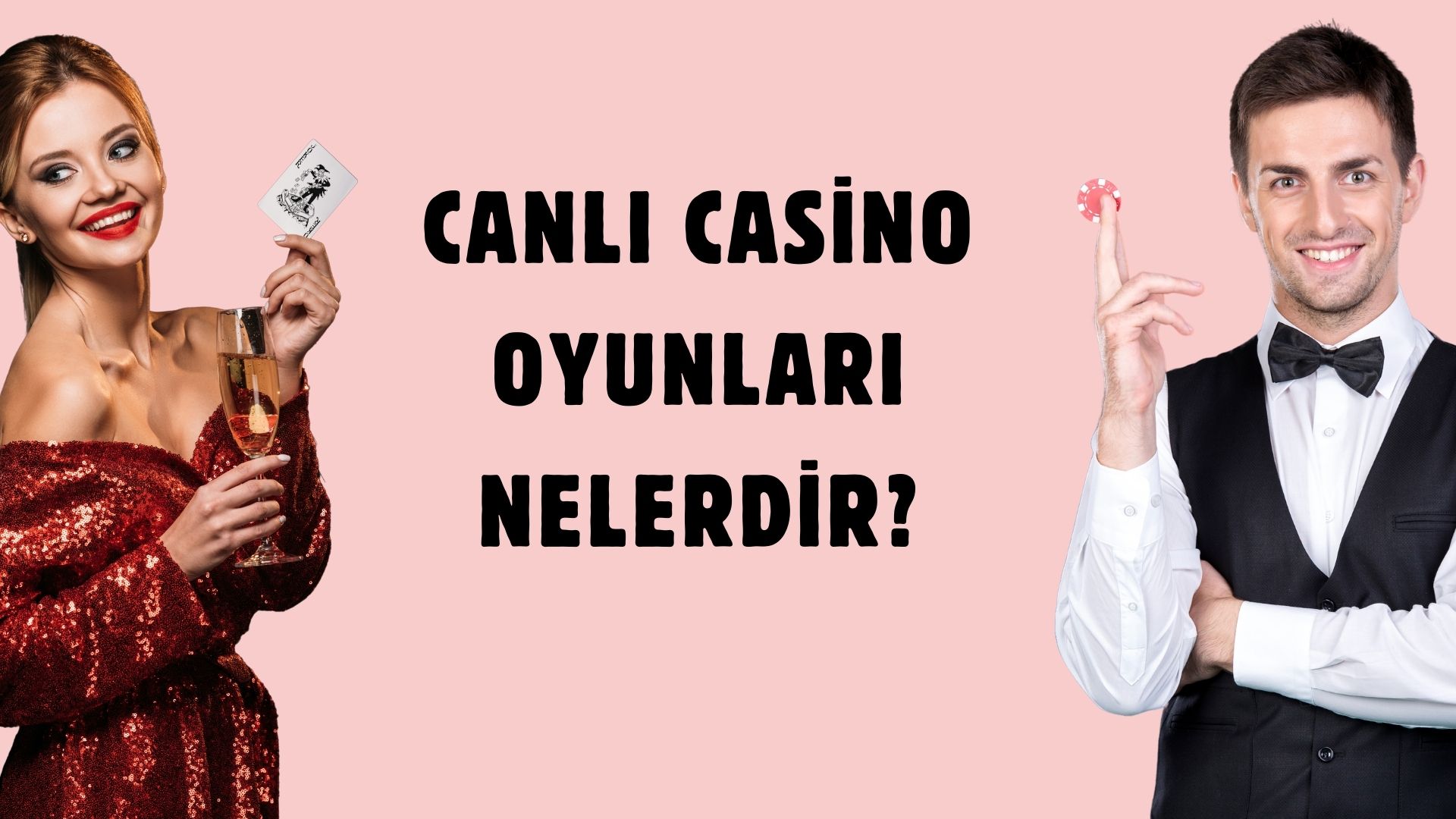 Canlı Casino Oyunları Nelerdir